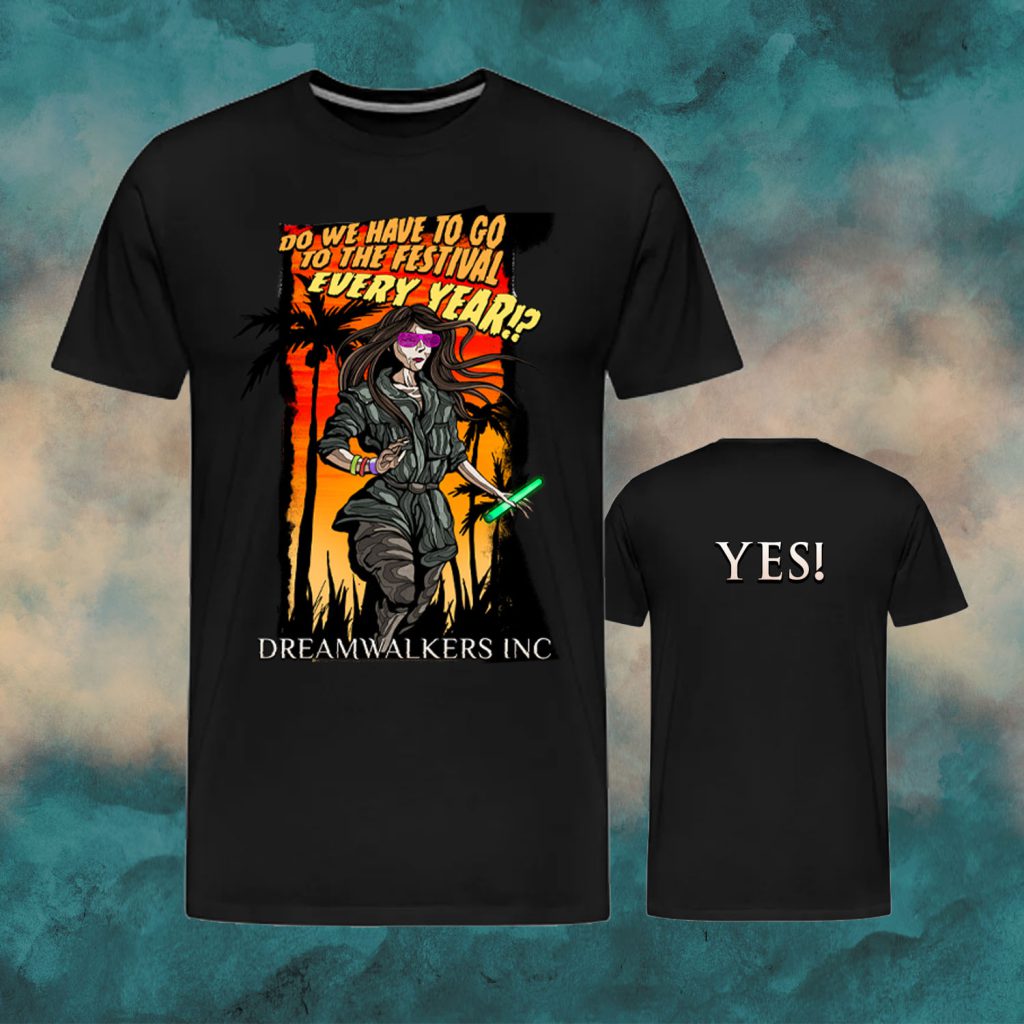 Do We Have To Go To The Festival? T-Shirt